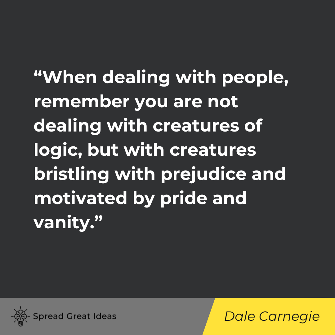 Dale Carnegie on Cognitive Bias Quotes