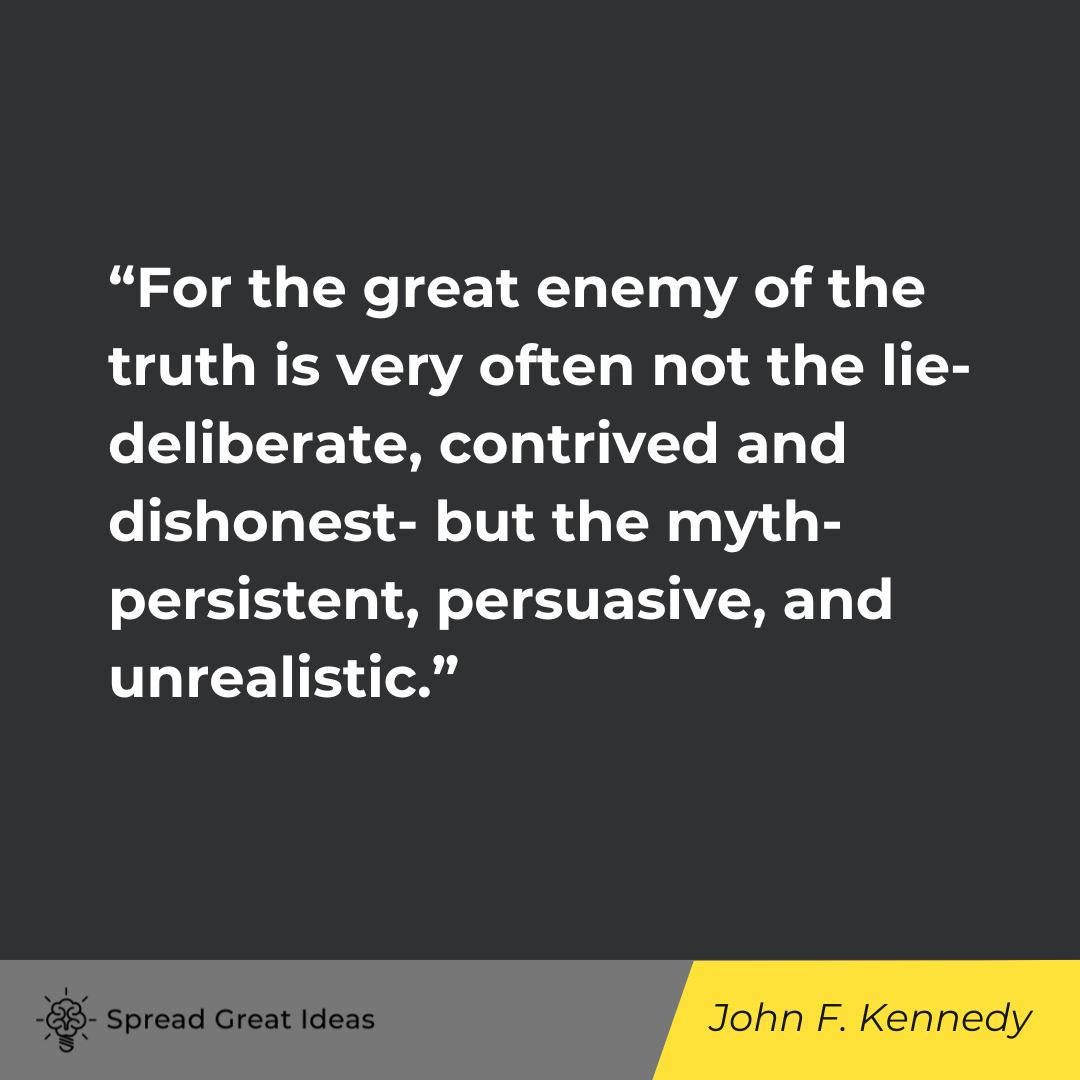 John F. Kennedy on Cognitive Bias Quotes