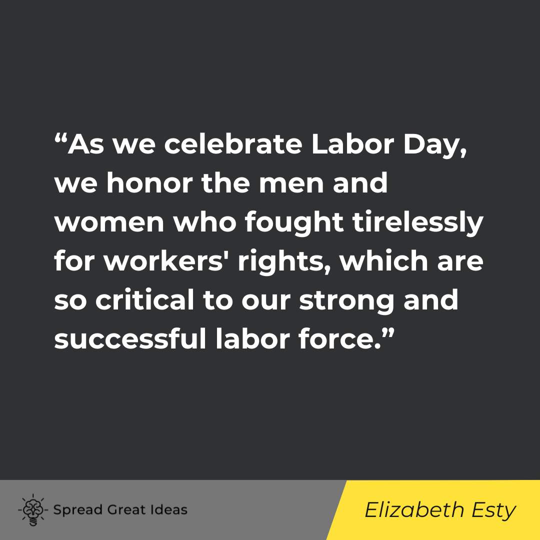 Elizabeth Esty on Labor Day Quotes
