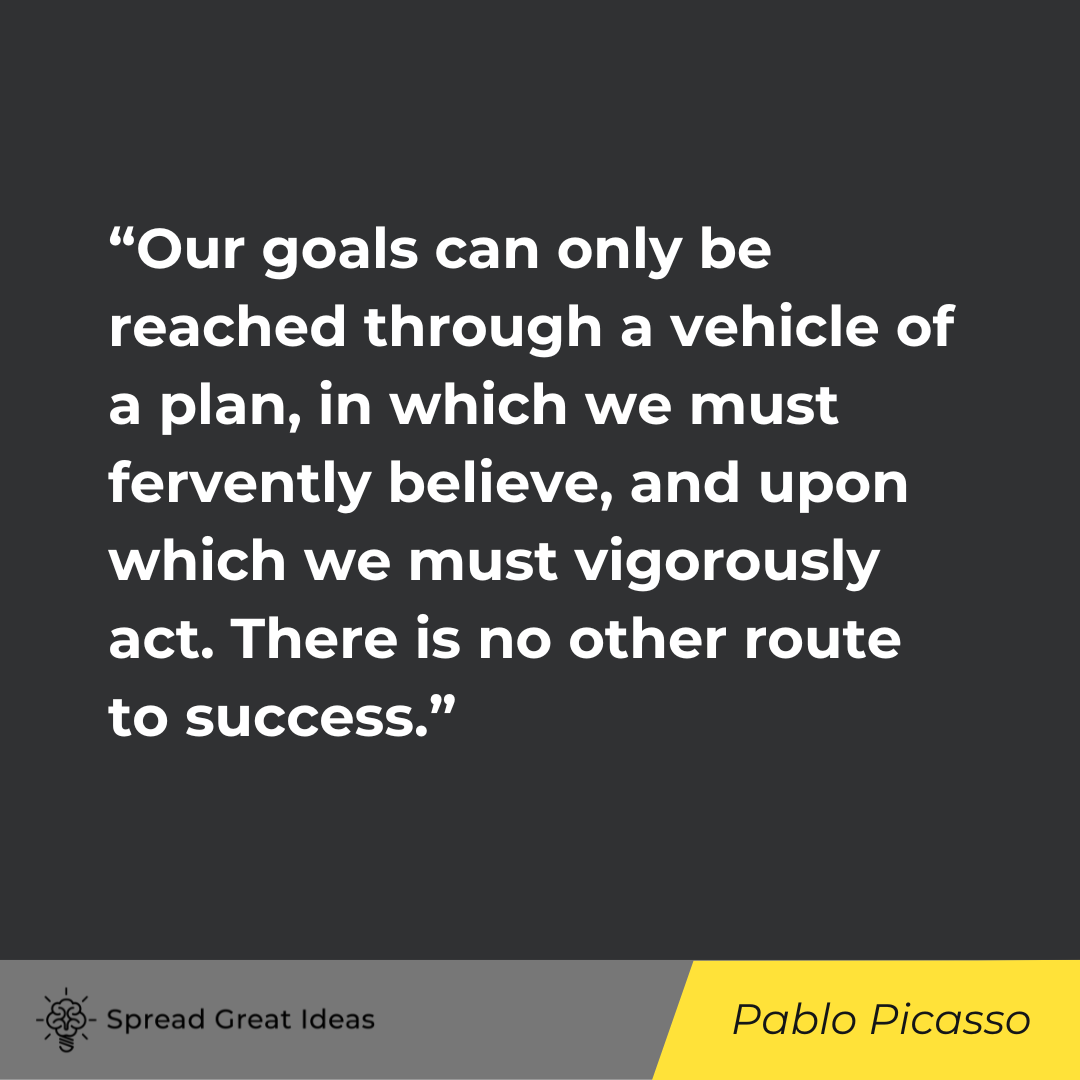 Pablo Picasso on Planning Quotes