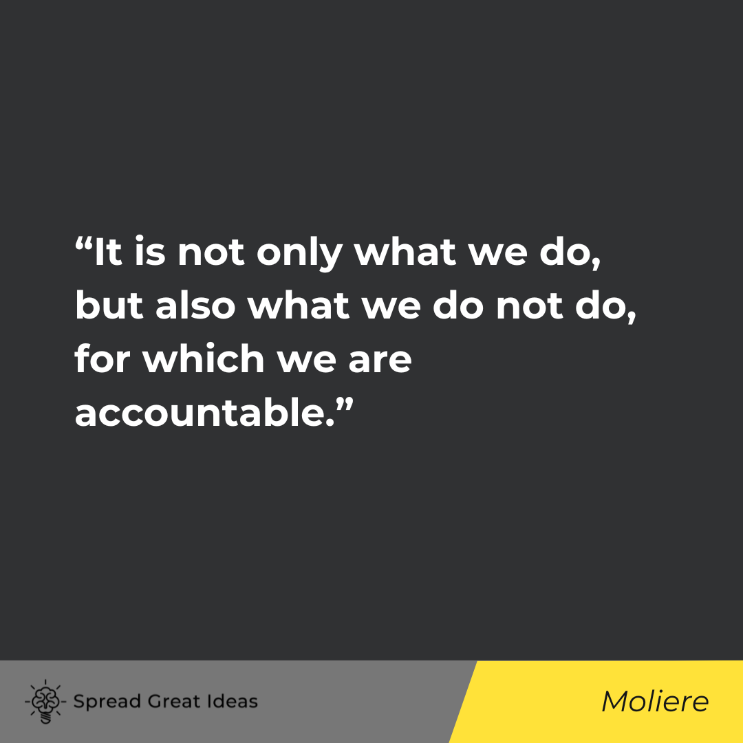 Moliere on Accountability Quotes