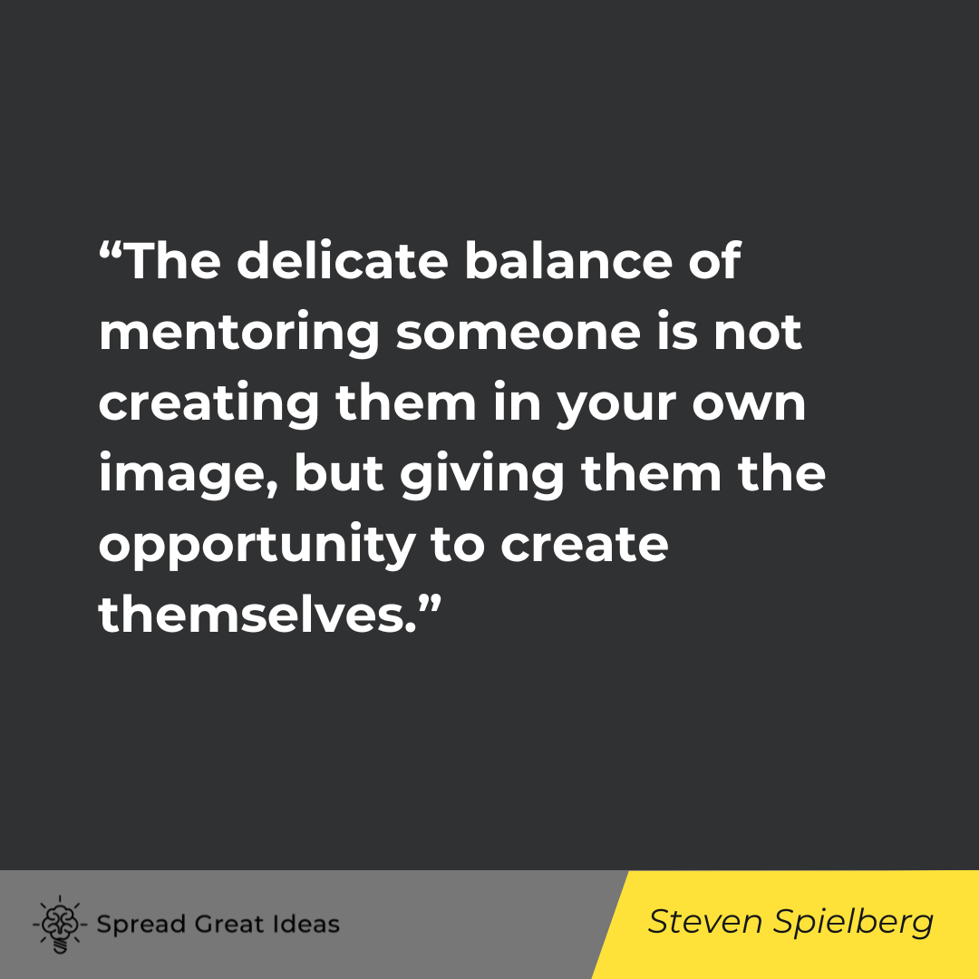 Steven Spielberg on Mentorship Quotes