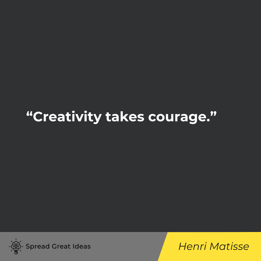 Henri Matisse on Creativity Quotes