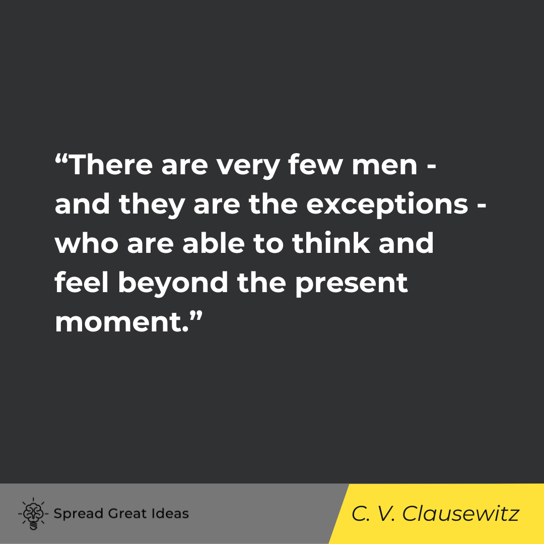 Carl Von Clausewitz on Attitude & Gratitude Quotes