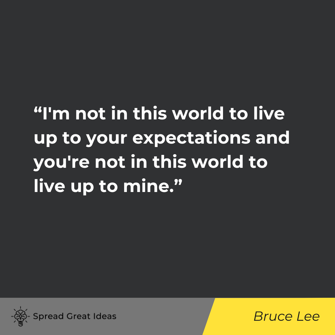 Bruce Lee on Expectation Quotes