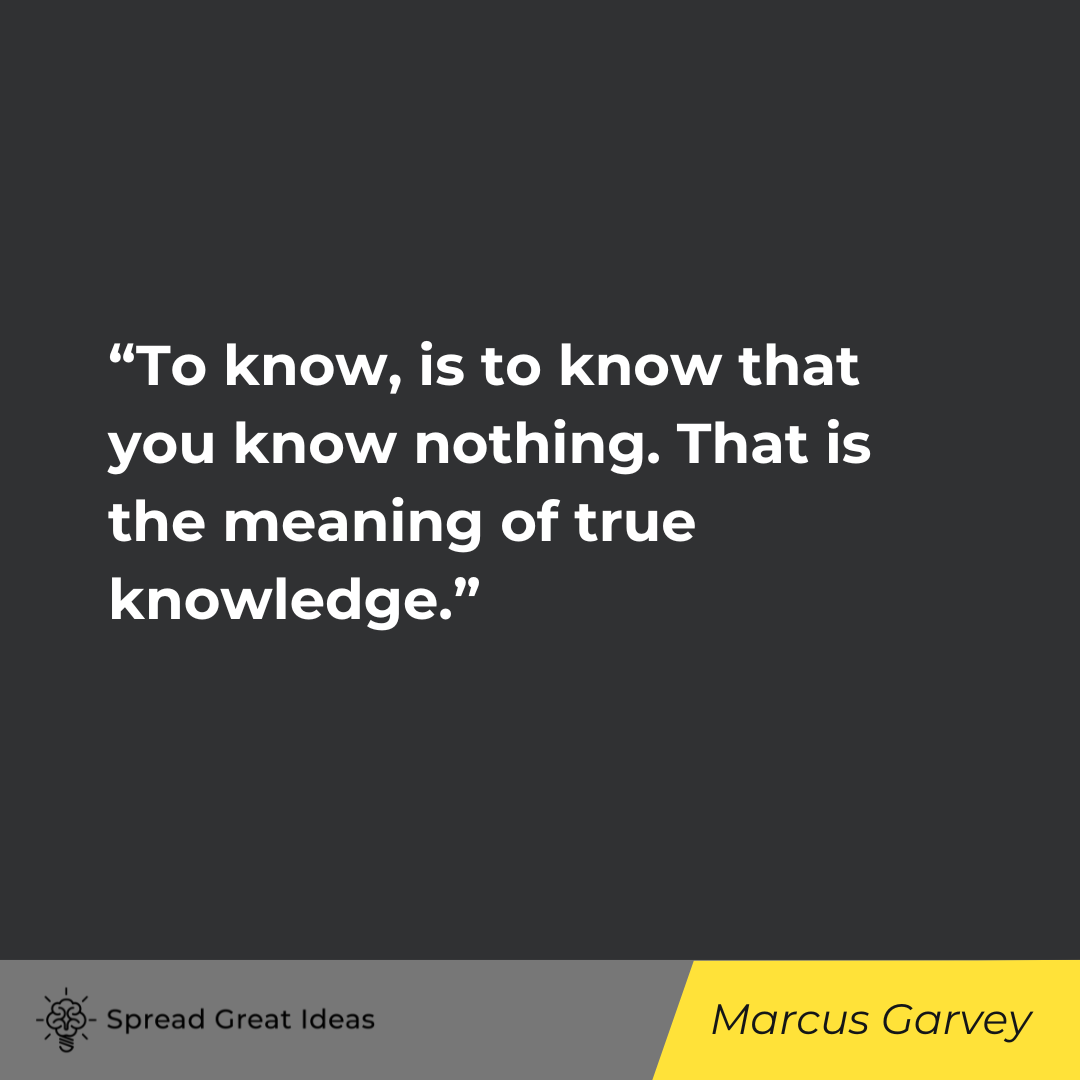 Marcus Garvey on Knowledge Quotes