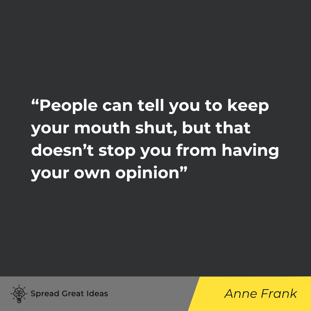Anne Frank on Opinion Quotes