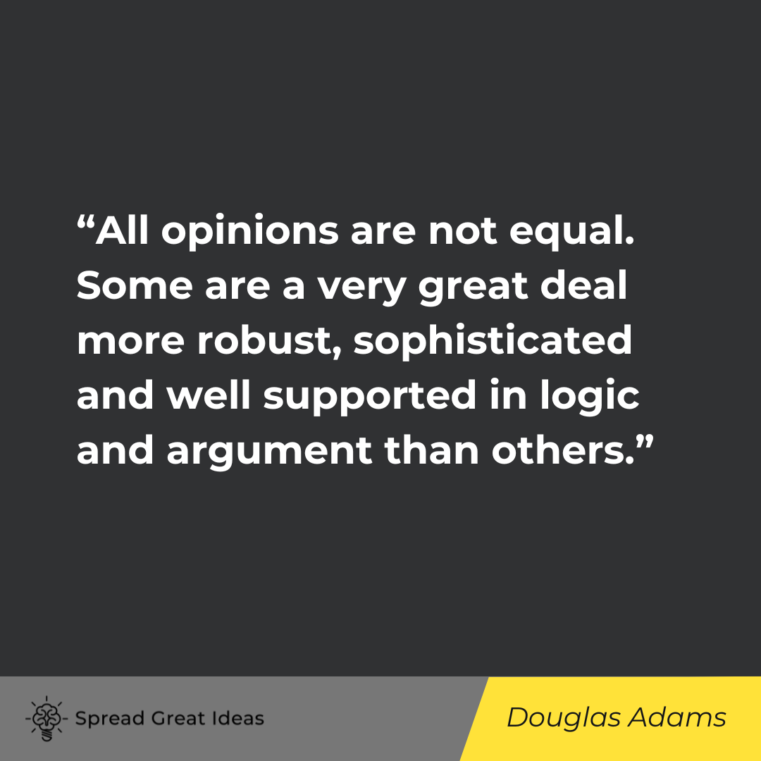 Douglas Adams on Opinion Quotes