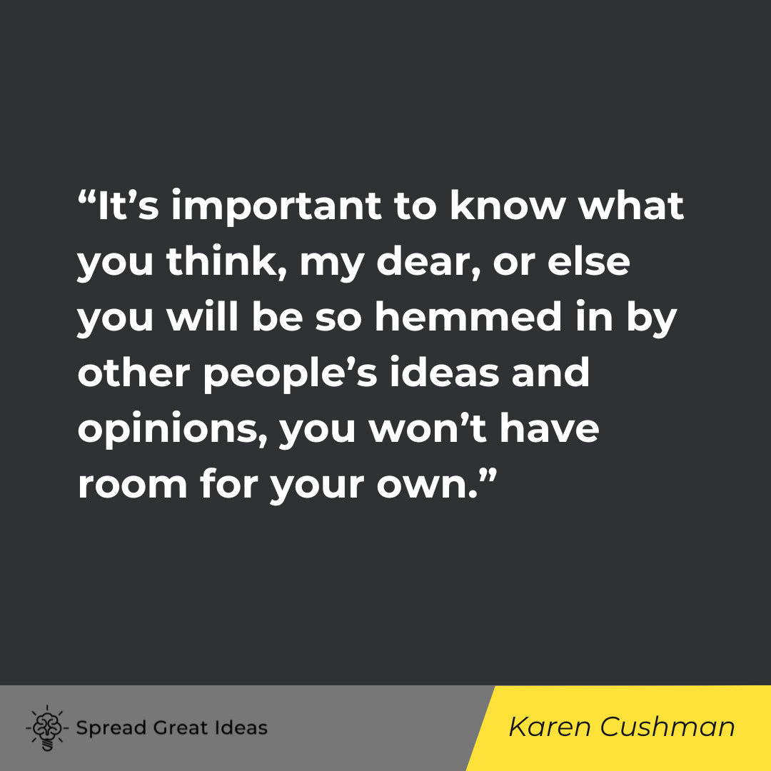 Karen Cushman on Opinion Quotes