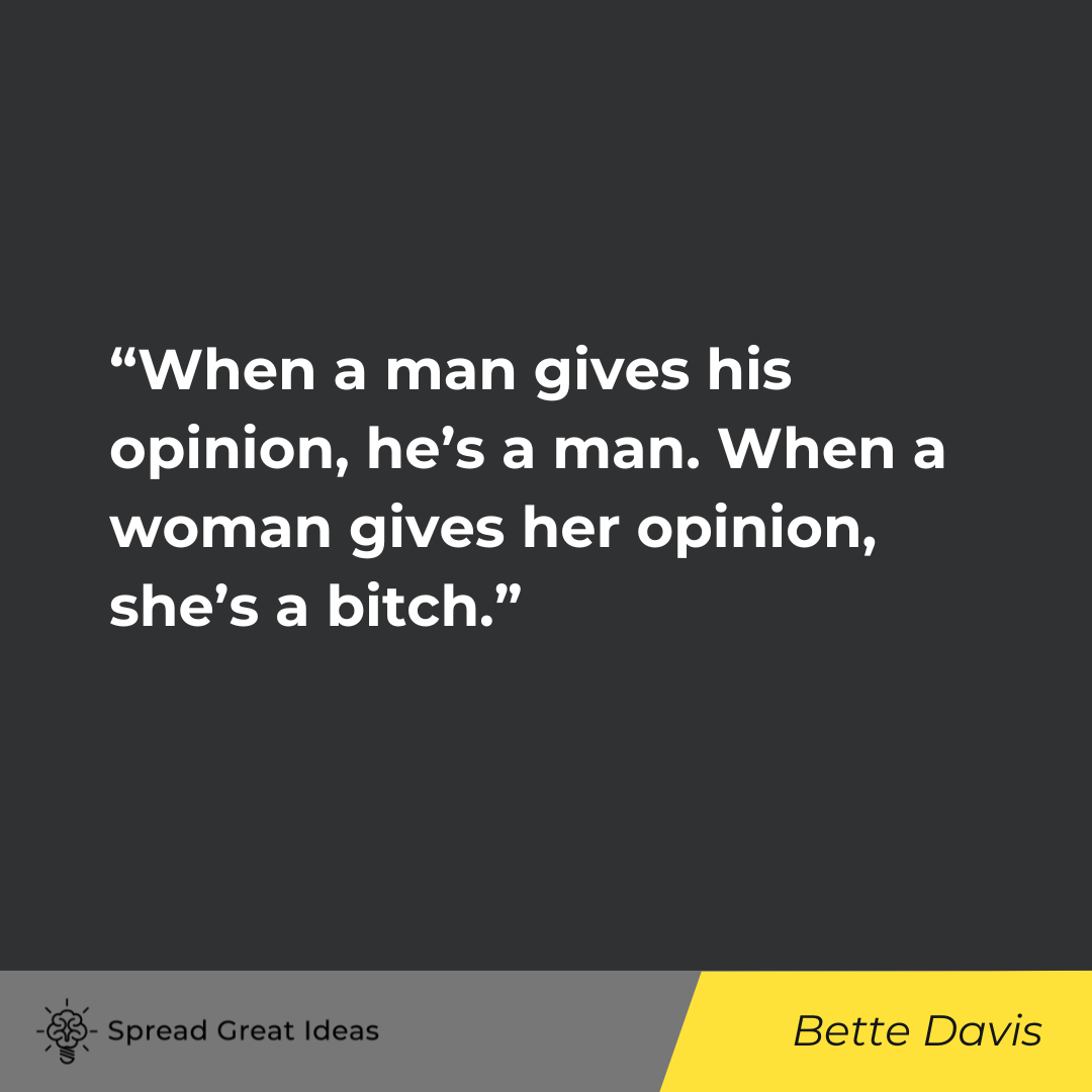 Bette Davis on Opinion Quotes