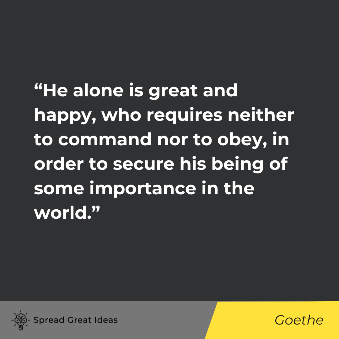 Goethe on Autonomy Quotes