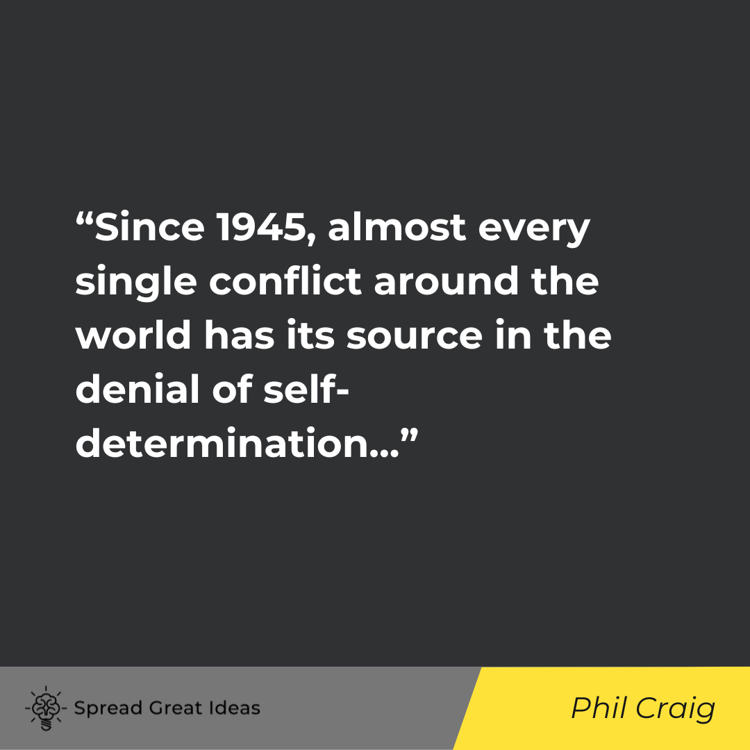 Phil Craig on Autonomy Quotes