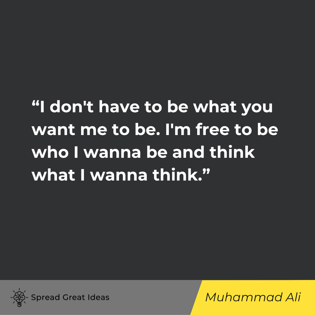Muhammad Ali on Autonomy Quotes