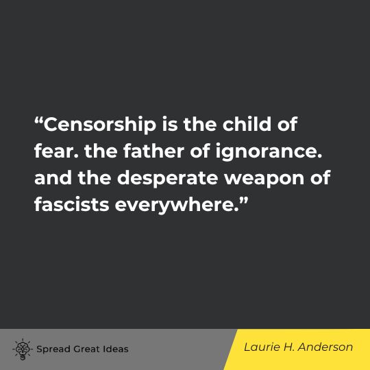 Laurie H. Anderson Quote on Censorship