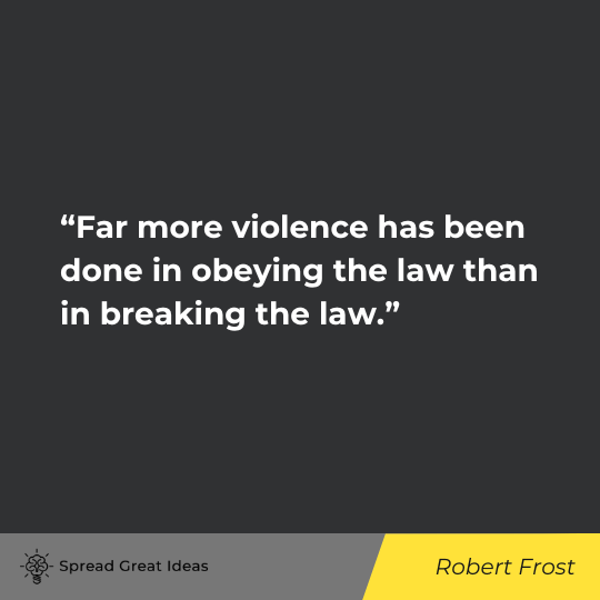 Robert Frost Quote on Civil Disobedience