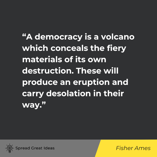 Fisher Ames Quote on Democracy