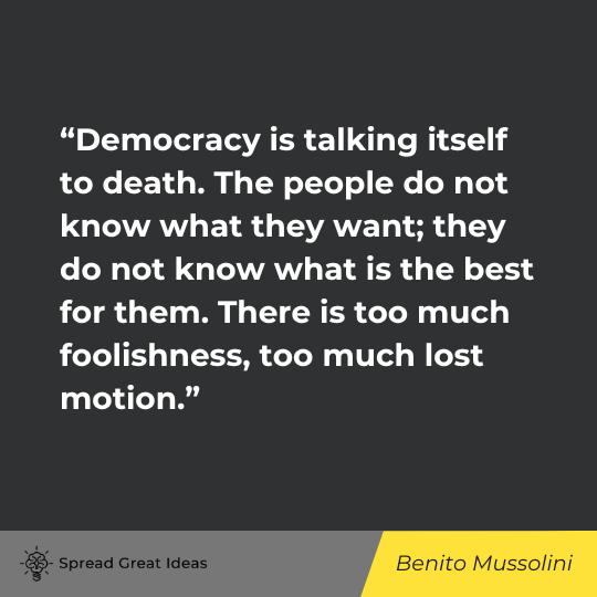 Benito Mussolini Quote on Democracy