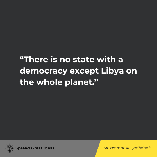 Mu'ammar Al-Qadhdhafi Quote on Democracy