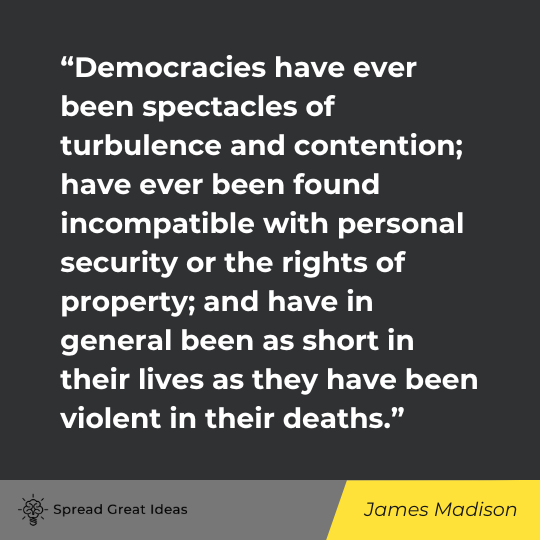 James Madison Quote on Democracy