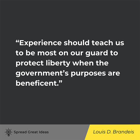 Loius D. Brandeis Quote on Liberty