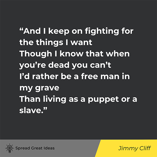 Jimmy Cliff Quote on Liberty