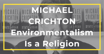 Featured Image - Michael Crichton - Environmentalism