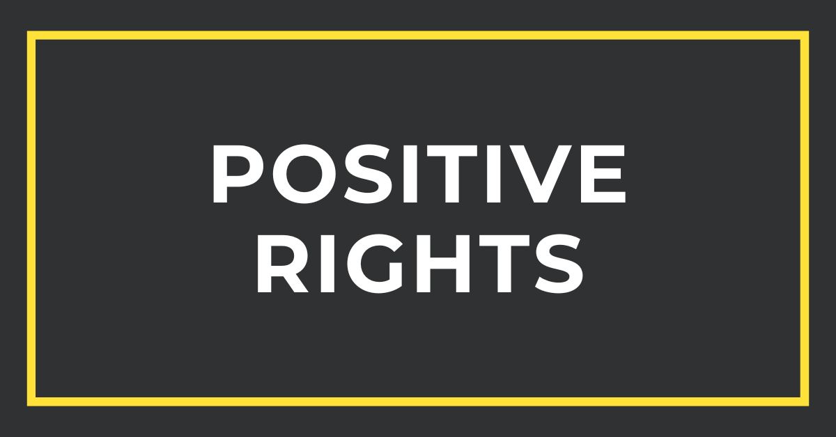 Positive Rights