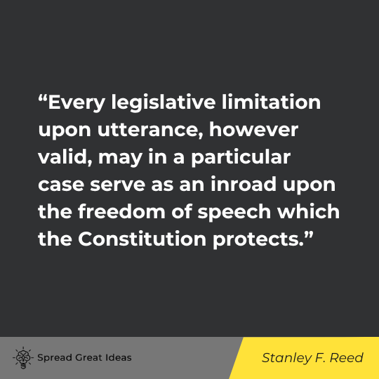 Stanley F. Reed Quote on Freedom of Speech