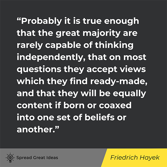 Friedrich A. Hayek Quote