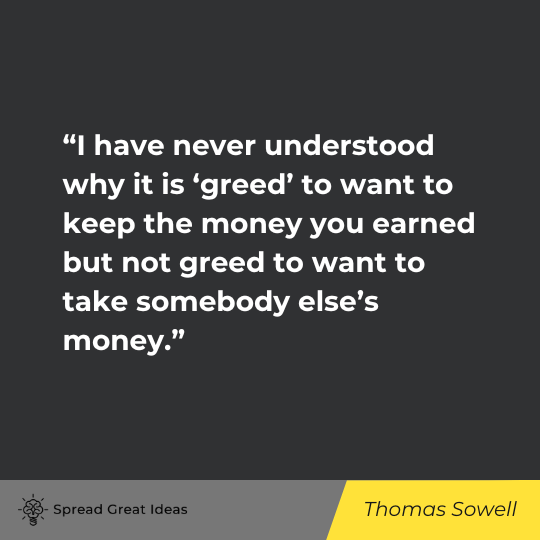 Thomas Sowell Quote on Greed