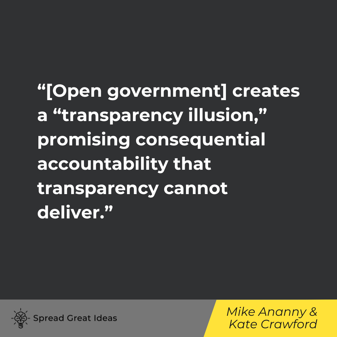 Mike Ananny & Kate Crawford on Government Transparency Quotes