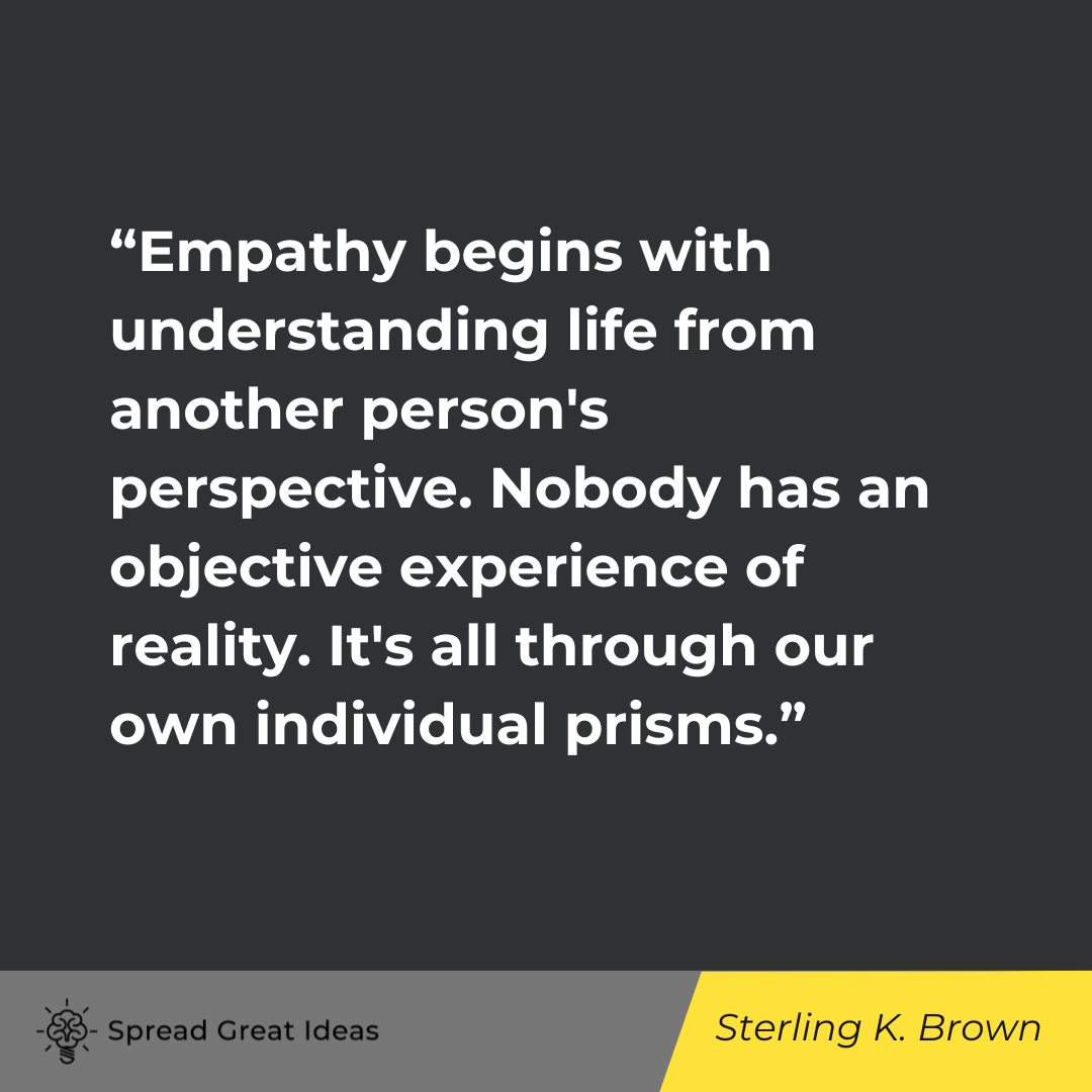 Sterling K. Brown on Empathy Quotes