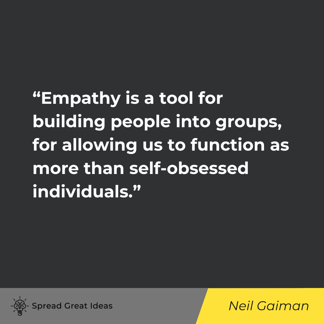 Neil Gaiman on Empathy Quotes