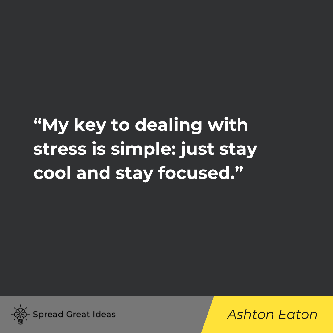 Ashton Eaton on Stress Quotes