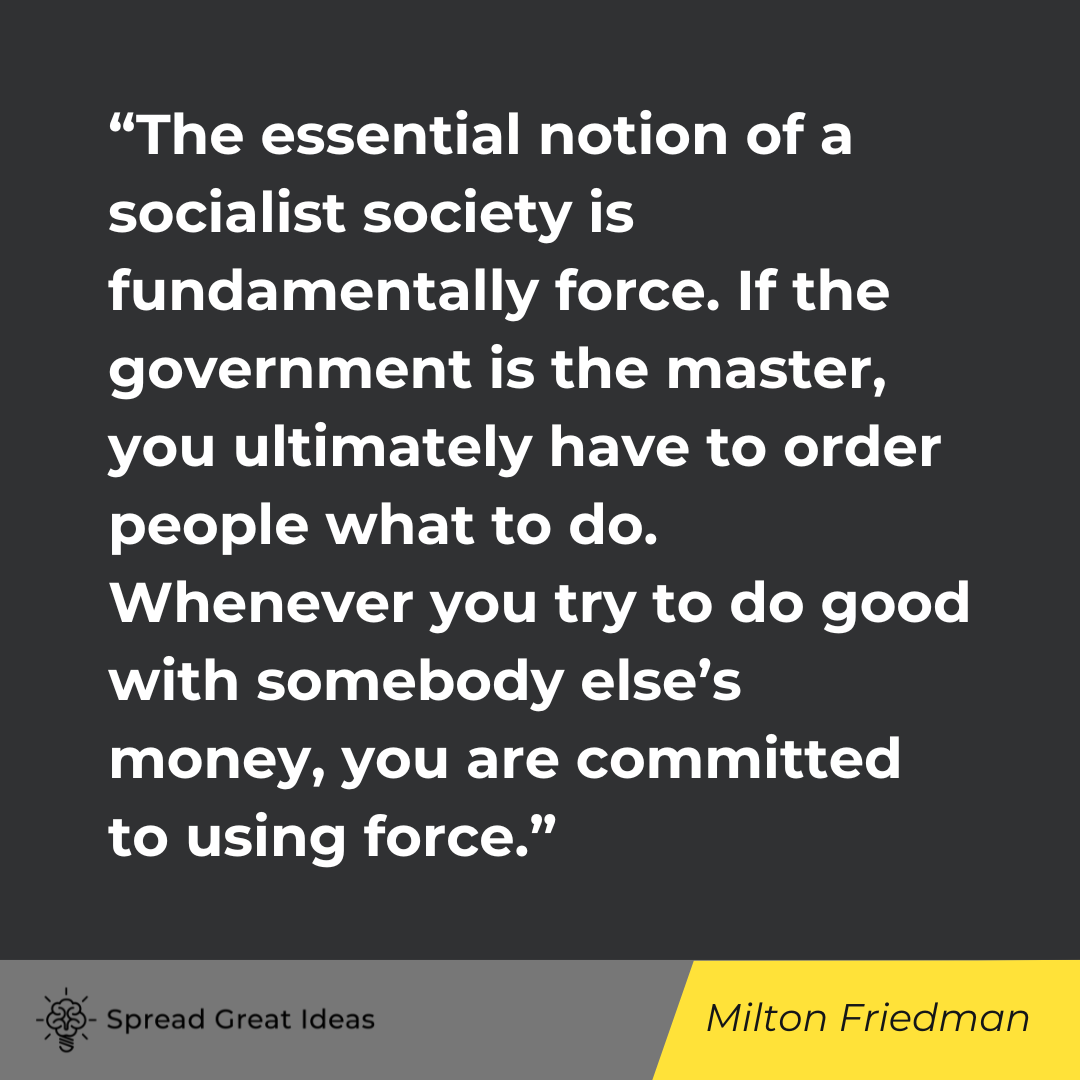Milton Friedman Quote on Socialism