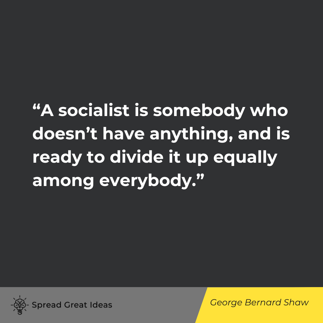 George Bernanrd Shaw Quote on Socialism