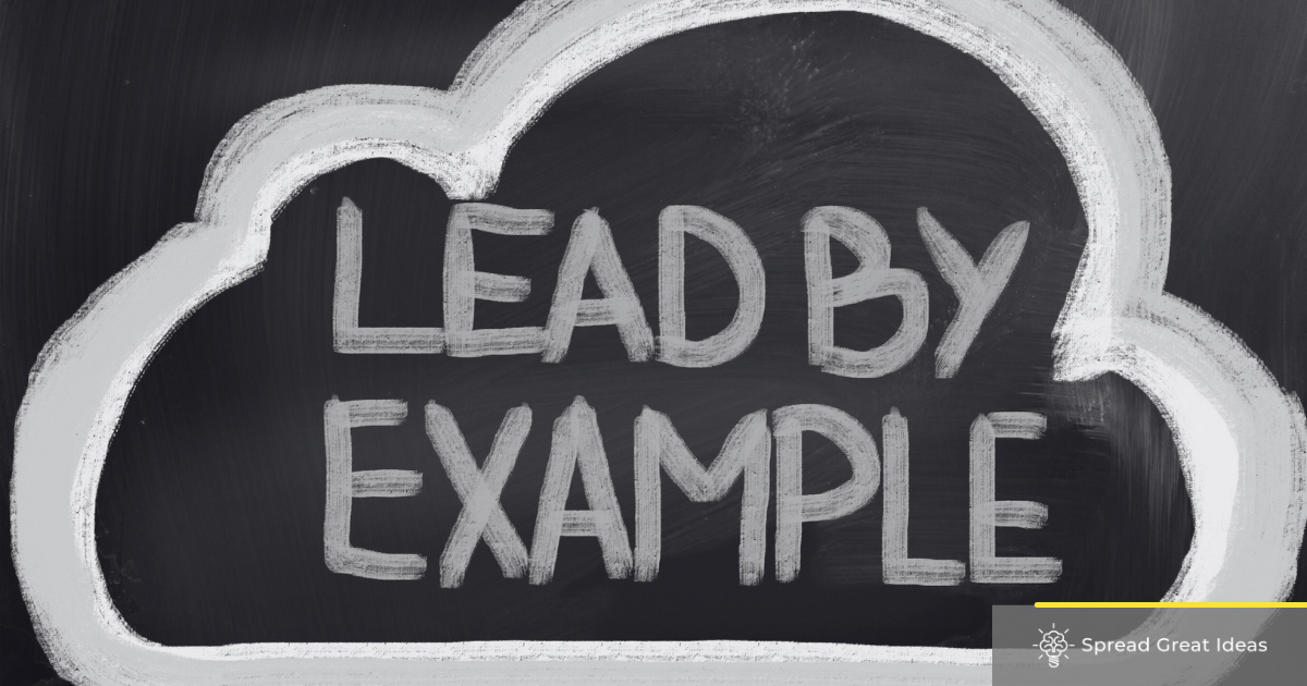 Lead by Example Quotes: Inspiring Quotes on Leadership and Action