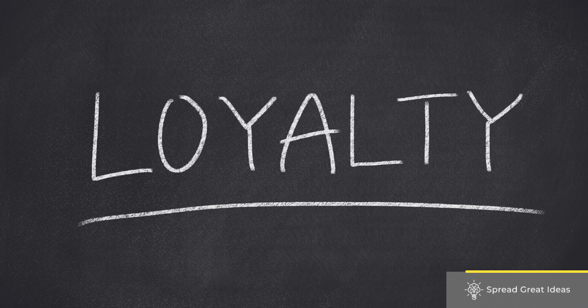 Loyalty Quotes: Quotes on Loyalty to Foster Honesty and Trustworthiness