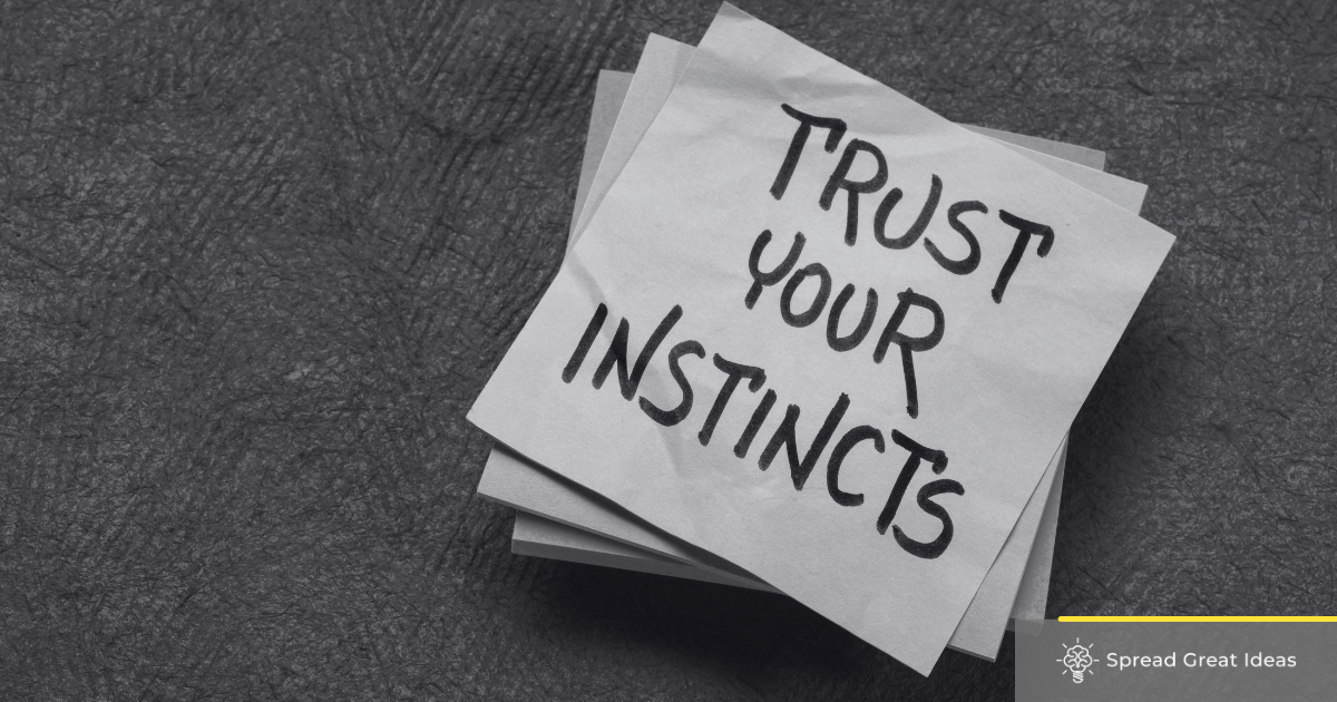 Trust Your Gut Quotes: Importance of Trusting Your Intuition