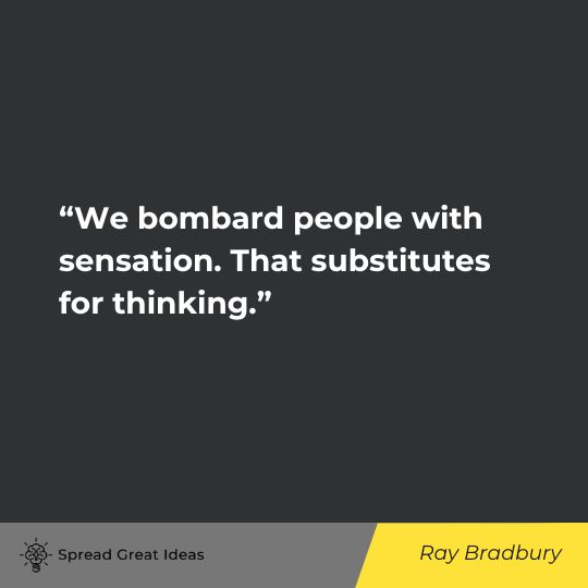 ray bradbury quote challenges to truth