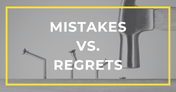 Mistakes vs Regrets featured image