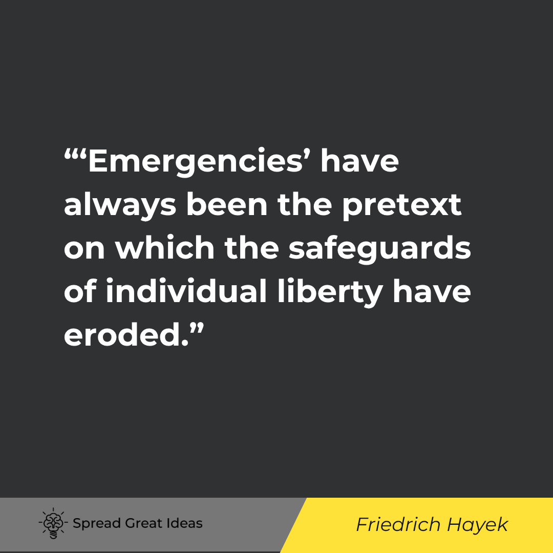 'Emergencies' have always been the pretext on which the safeguards of individual liberty have eroded...