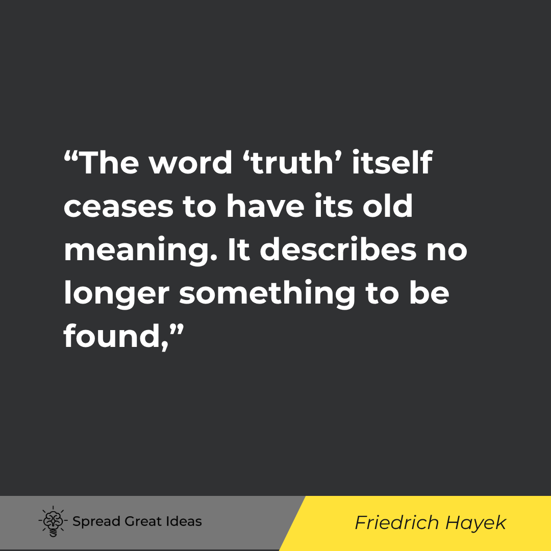 The word 'truth' itself ceases to have its old meaning. It describes no longer something to be found...