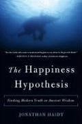 The Happiness Hypothesis: Finding Modern Truth in Ancient Wisdom book cover by Jonathan Haidt