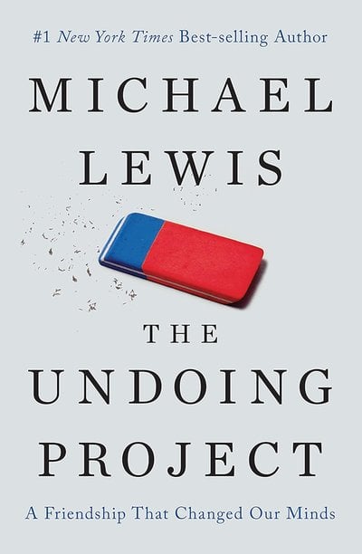 The Undoing Project: A Friendship That Changed Our Minds book cover by Michael Lewis