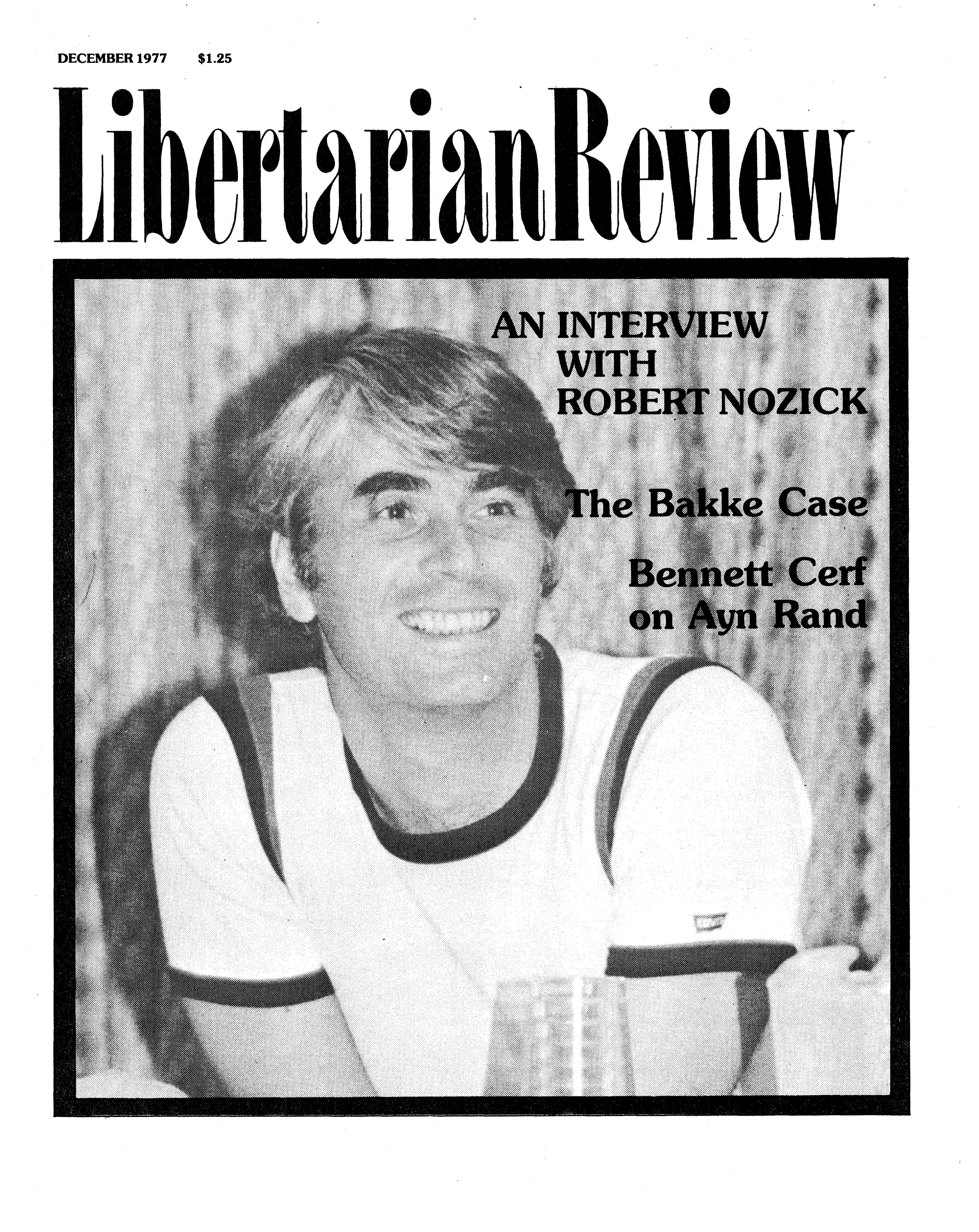 Robert Nozick, Harvard philosopher and author of Anarchy, State, and Utopia (1974)