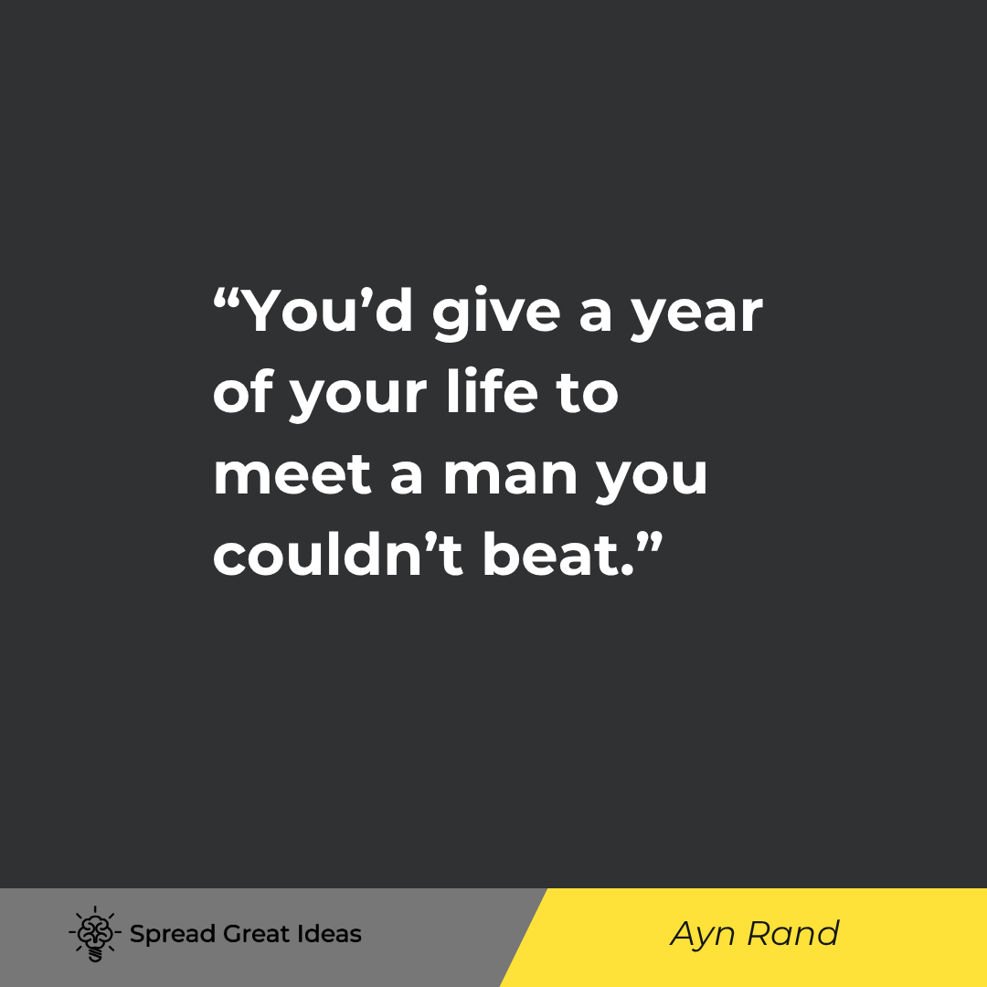 Ayn Rand quote: Miss Taggart, do you know the hallmark of the second-rater It's resentment of another man's achievem