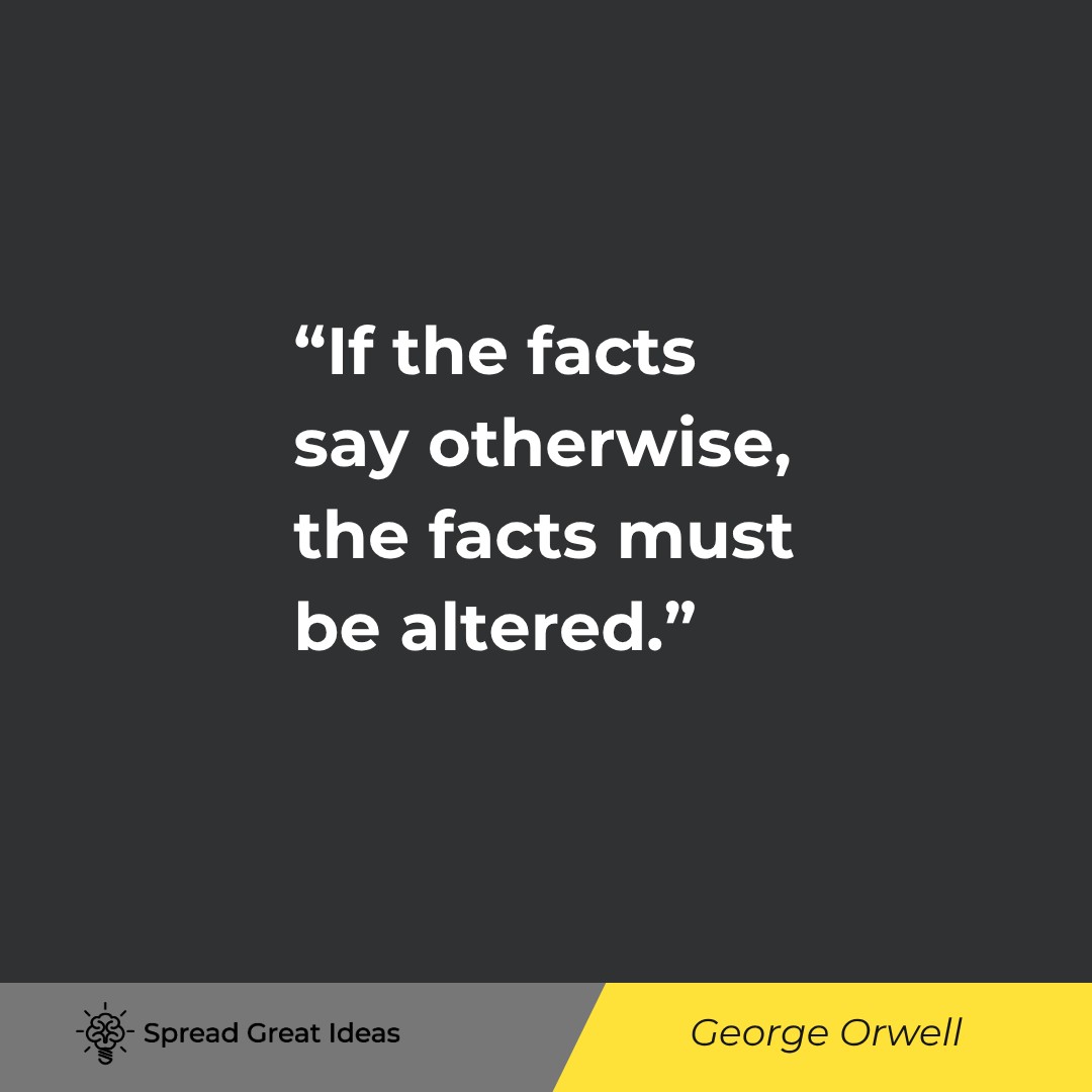 If the facts say otherwise, the facts must be altered.