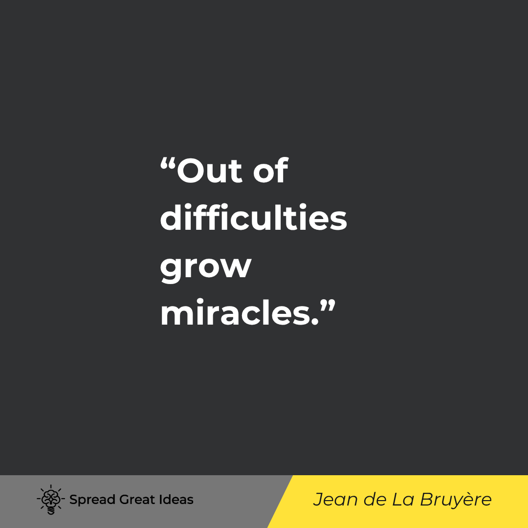 Out of difficulties grow miracles.